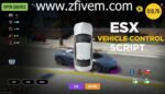 Esx Vehicle Control Script | Best Open Source Vehicle Management & Control System